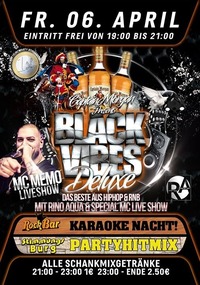 Black Vibes Deluxe with Rino Aqua & Mc Memo@Excalibur