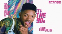 It's The 90's - Jeden Donnerstag@Orange