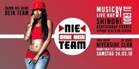 ••NIE OHNE MEIN TEAM••@Riverside