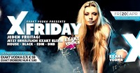 � X-Friday � Presented by EXAKT VODKA@oceans House Club