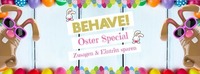 Behave! Zusagen & Eintritt sparen