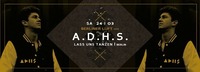 ADHS (Jeden Tag ein Set | Lass uns Tanzen) bei Berliner Luft@Life Club