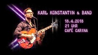 Karl Konstantin & Band LIVE@Café Carina