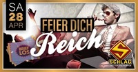 FEIER DICH REICH - Die Party!@Schlag 2.0