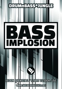 Bass Implosion@Weberknecht