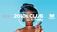 2010s Club w/ Noisey – April