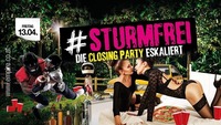 Sturmfrei! Die Closing Party eskaliert!