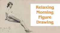 Relaxing Morning Figure Drawing@Mon Ami