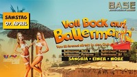 Voll Bock auf Ballermann - Von El Arenal ins Base-Liezen@BASE