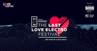 Love Electro Festival - the end of a love story (official event)@Schloss Franzenfeste