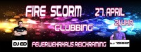 Fire Storm Clubbing@Feuerwehrhaus