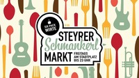 Steyrer Schmankerlmarkt - Eröffnung@Stadtplatz Steyr