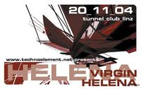 Technoelement pres. Virgin Helena@Club Tunnel