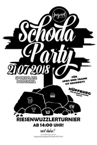 3. Schodaparty und Riesenwuzzlerturnier@Sportplatz Oberpodgoria