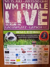 WM Finale Live @ Lacusplatz Latsch@Lacusplatz