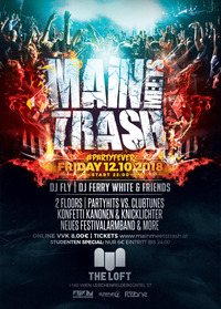 MAIN MEETS TRASH@The Loft