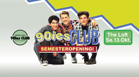 90ies Club: Semester Opening!