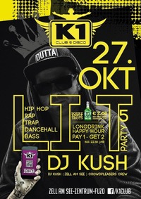 L I T - DJ Kush@K1 CLUB