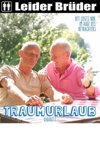 Premiere: Leider Brüder – Traumurlaub@Tschocherl