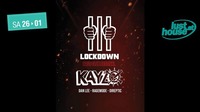 KAYZO live im Lusthouse presented by Lockdown@Lusthouse