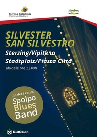 Silvester in Sterzing - San Silvestro a Vipiteno@Stadtplatz Sterzing