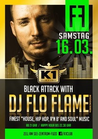 Black Attack with DJ FLO FLAME - Hip Hop & R'n'B!@K1 CLUB