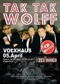 TAK TAK WOLFF CD Release Show & Zen Rodeo@Volxhaus - Klagenfurt