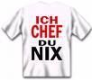 Ich Chef du nix