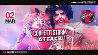 Confetti Storm Attack@Ypsilon