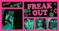 FREAK OUT - “It started in the Sixties”@Fledermaus