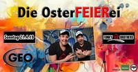 Die OsterFEIERei@GEO