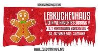 Lebkuchenhaus - dein Weihnachts Clubbing