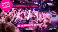 Corona Closing 2.0@Musikpark-A1