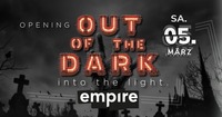 OUT OF THE DARK into the light | empire OPENING@Empire St. Martin