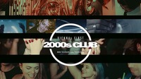 2000s Club @ The Loft