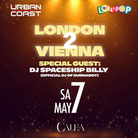 Lollipop x Urban Coast - London 2 Vienna@Calea Dinner Club