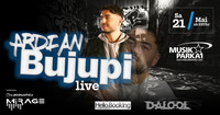 ARDIAN BUJUPI – LIVE supported by DJ DALOOL!@Musikpark-A1