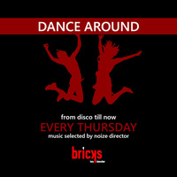 dance around@Bricks - lazy dancebar