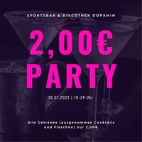 2,00€ Party!@Sportsbar & Discothek - Dopamin