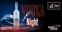 Vodka Night!