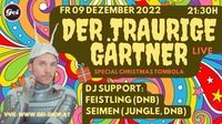 Der Traurige Gärtner LIVE + Support: FEISTLING & SEIMEN (DJ Sets)