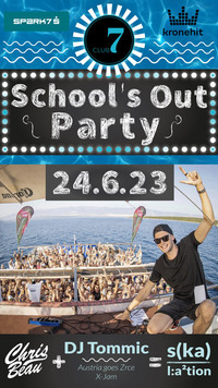 CLUB 7 - School's Out Party
