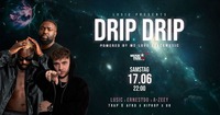 DRIP DRIP – GRAND OPENING - 18+@Musikpark-A1