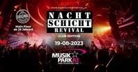 Nachtschicht Revival - Das Original - Club Edition@Musikpark-A1