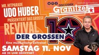 UDO HUBER präsentiert das Große Revival der GROSSEN 10@Granitzer