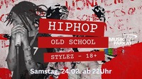 Hip-Hop Old School Stylez!@Musikpark-A1