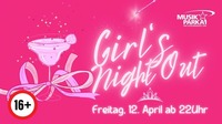 Girls Night Out@Musikpark-A1