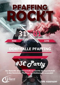 Pfaffing Rockt #3€ Party@Dorfhalle