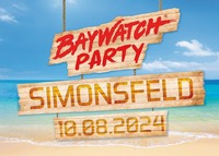 BAYWATCHPARTY Simonsfeld - 10.08.2024@Baywatchhalle