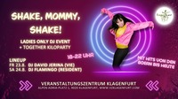 Together Kilo Party & Shake Mommy Shake@Veranstaltungszentrum klagenfurt